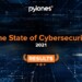 The State of Cyber Security 2021